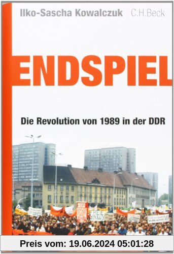 Endspiel: Die Revolution von 1989 in der DDR